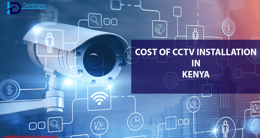 cost of CCTV Installation in Kenya